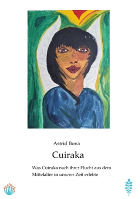 Cuiraka, die zauberhafte Zwergin, Astrid Bona