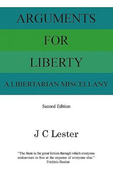Arguments for Liberty, J.C. Lester