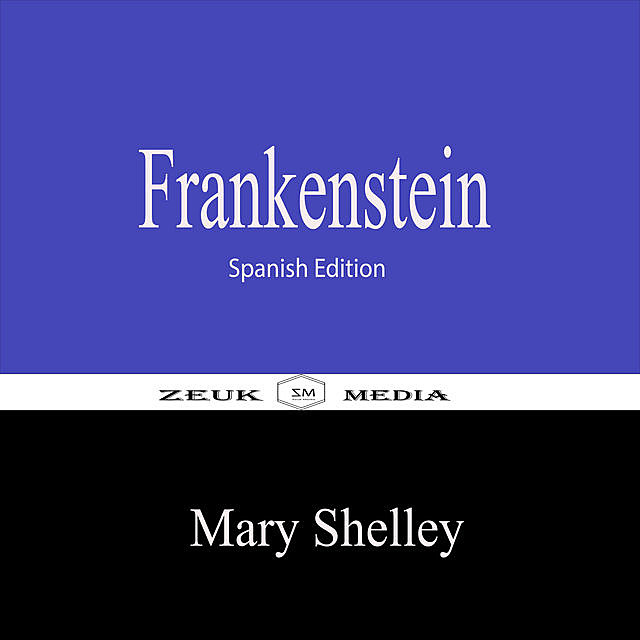 Frankenstein, Mary Shelley, Zeuk Media