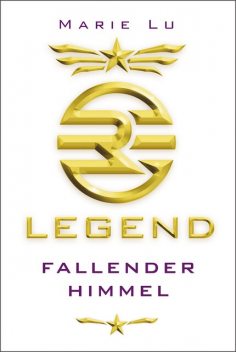 Legend (Band 1) – Fallender Himmel, Marie Lu