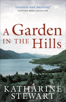 A Garden in the Hills, Katharine Stewart