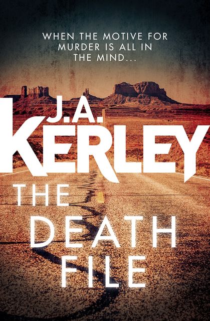 The Death File, J.A.Kerley