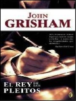 El Rey De Los Pleitos, John Grisham