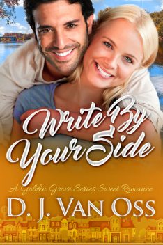 Write By Your Side, D.J. Van Oss