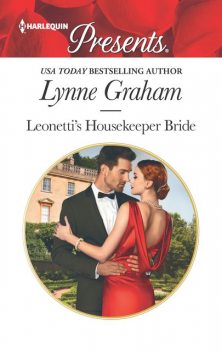 Leonetti's Housekeeper Bride, Lynne Graham