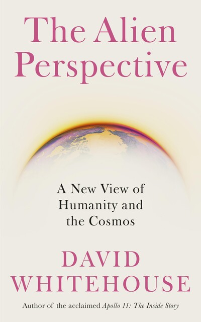 The Alien Perspective, David Whitehouse