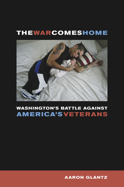 The War Comes Home, Aaron Glantz