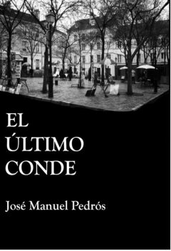 El último conde, José Manuel Pedrós García