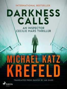 Darkness Calls: An Inspector Cecilie Mars Thriller, Michael Katz Krefeld