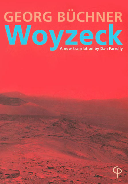 Georg Büchner’s Woyzeck, Dan Farrelly