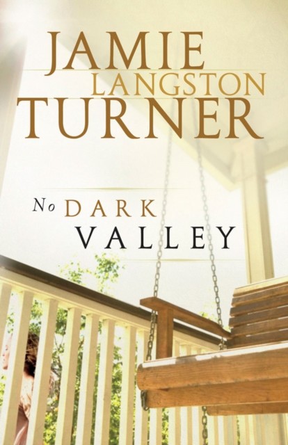 No Dark Valley, Jamie Turner