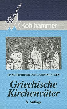 Griechische Kirchenväter, Hans Freiherr von Campenhausen