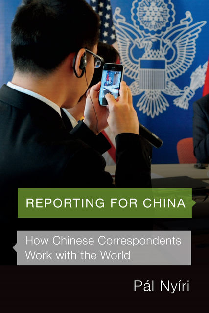 Reporting for China, Pál Nyíri