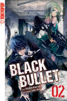 Black Bullet – Light Novel, Band 2, Saki Ukai, Shiden Kanzaki