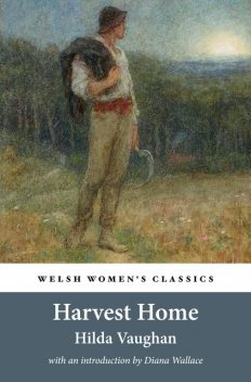 Harvest Home, Hilda Vaughan