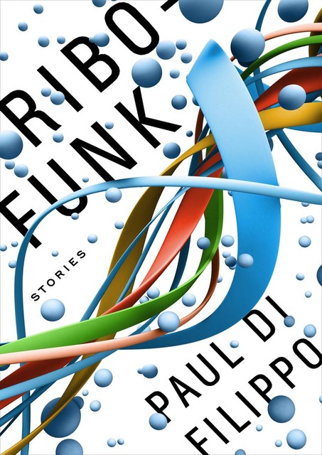 Ribofunk, Paul Di Filippo