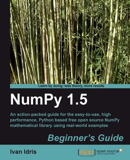 NumPy 1.5 Beginner's Guide, Ivan Idris