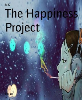The Happiness Project, M K