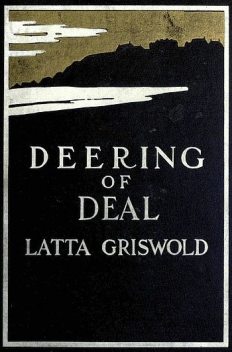 Deering of Deal; Or, The Spirit of the School, Latta Griswold