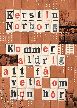 Kommer aldrig att få veta om hon hör, Kerstin Norborg