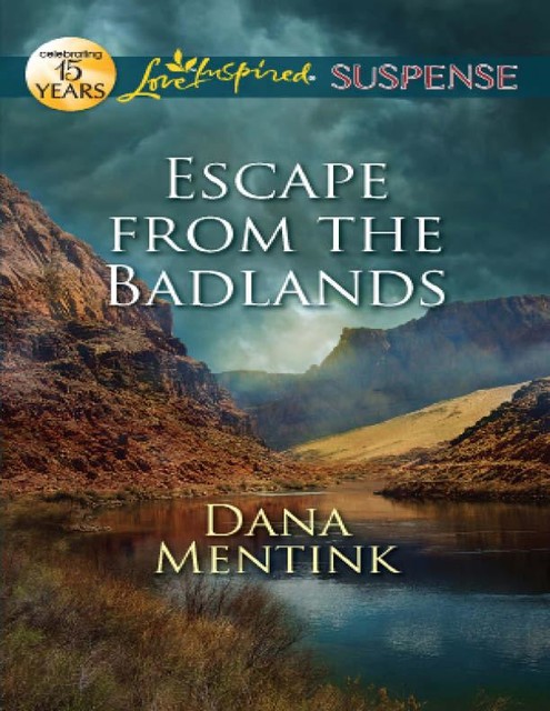 Escape From the Badlands, Dana Mentink