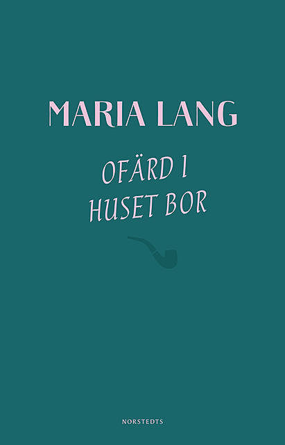 Ofärd i huset bor, Maria Lang