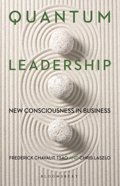 Quantum Leadership, Chris Laszlo, Frederick Chavalit Tsao