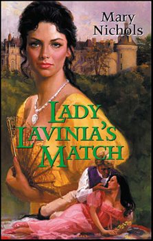 Lady Lavinia's Match, Mary Nichols