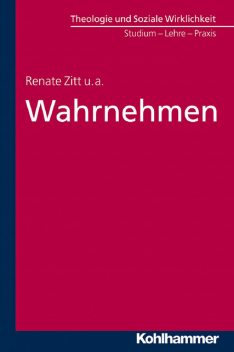 Wahrnehmen, Peter Hohmann, Frank Dieckbreder, Joachim Weber, Lutz Müller-Alten, Renate Zitt, Thomas Waldeck, Thomas Zippert, Ulrike Höhmann