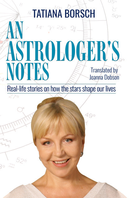 An Astrologer’s Notes, Tatiana Borsch