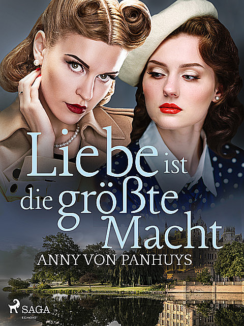 Liebe ist die größte Macht, Anny von Panhuys