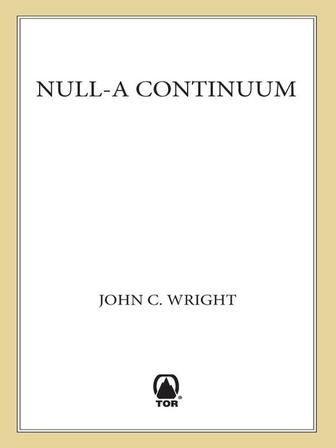 Null-A Continuum, John C.Wright