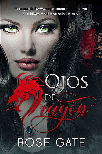 Ojos de Dragon, Rose Gate