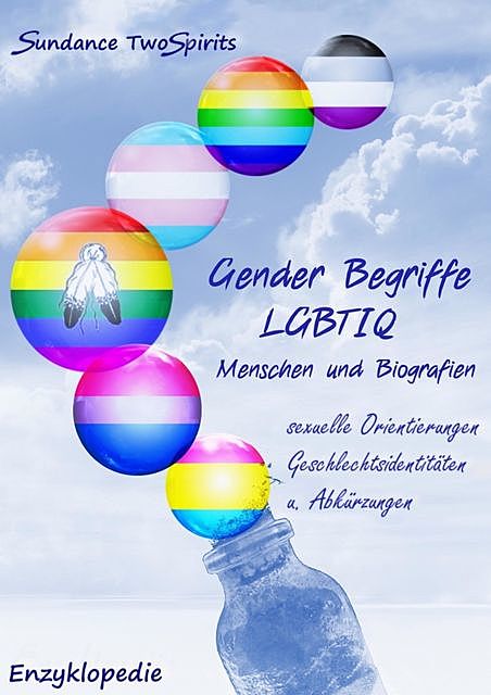 Gender Begriffe/ LGBTIQ-Menschen-Biografien, Sundance TwoSpirits