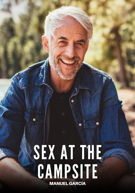 Sex at the Campsite, Manuel García