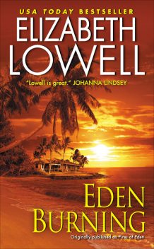 Eden Burning, Elizabeth Lowell