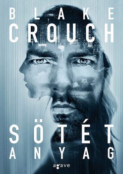 Sötét anyag, Blake Crouch
