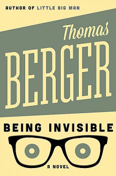 Being Invisible, Thomas Berger