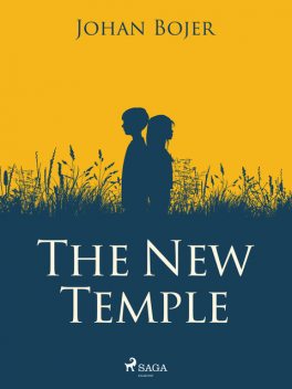 The New Temple, Johan Bojer