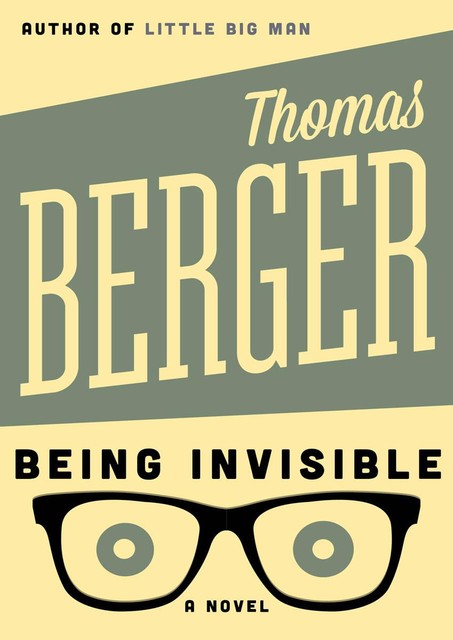 Being Invisible, Thomas Berger