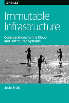 Immutable Infrastructure, Josha Stella