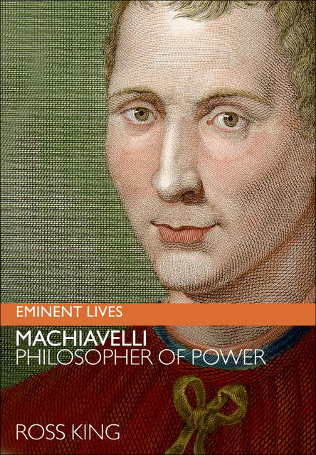 Machiavelli, Ross King