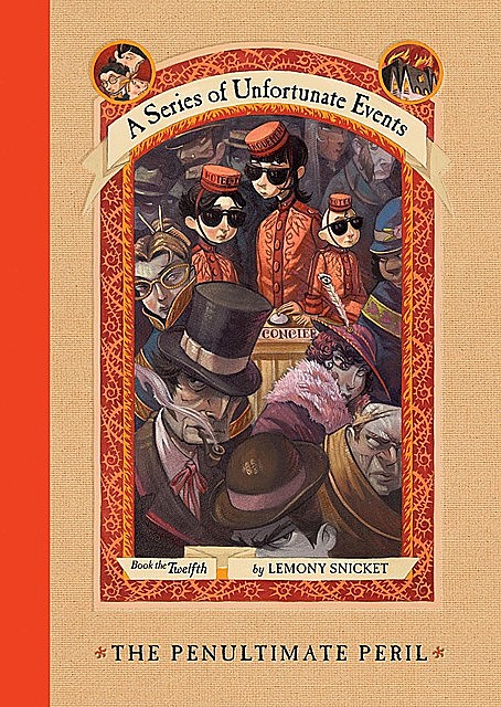 A Series of Unfortunate Events 12 - The Penultimate Peril, Lemony Snicket