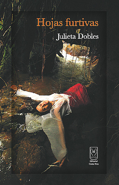 Hojas furtivas, Julieta Dobles