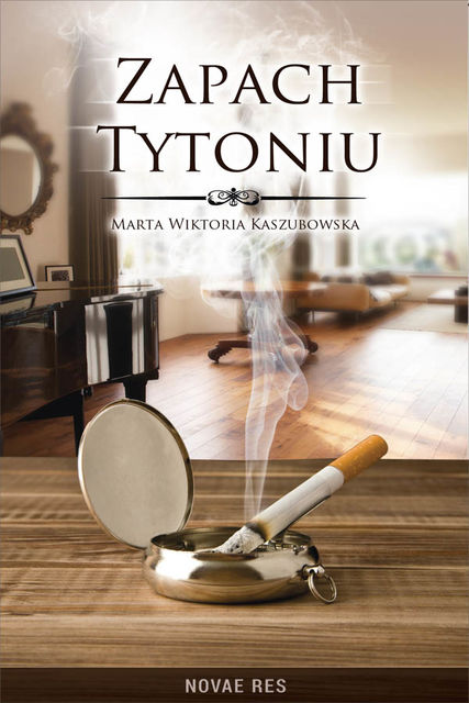 Zapach tytoniu, Marta Wiktoria Kaszubowska
