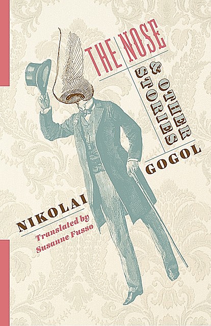 The Nose and Other Stories, Nikolai Gogol