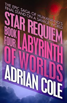 Labyrinth of Worlds, Adrian Cole