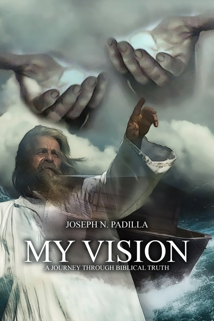 My Vision, Joseph N. Padilla