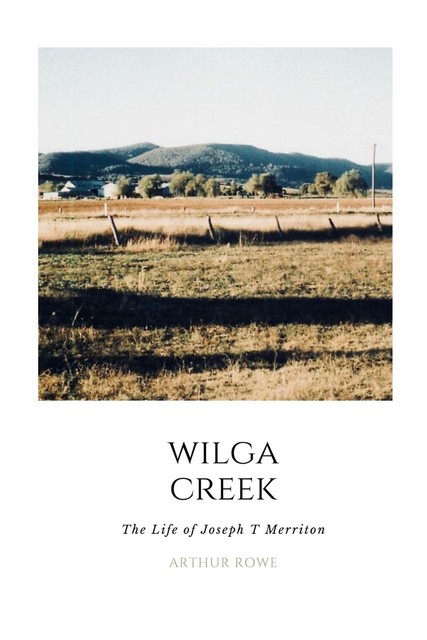 Wilga Creek, Arthur Rowe