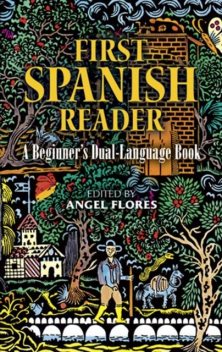 First Spanish Reader, Angel Flores